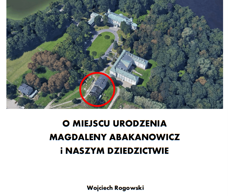 O miejscu urodzenia Magdaleny Abakanowicz