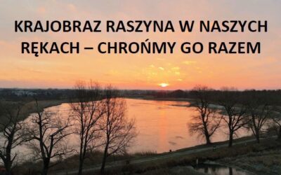 Warsztaty Krajobraz gminy Raszyn w naszych rękach *  69 Workshop The Raszyn landscape – let’s protect it together